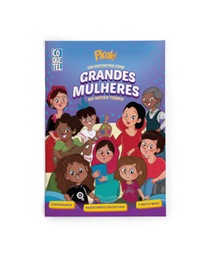 PICOLÉ: UM ENCONTRO COM GRANDES MULHERES DO NOSSO TEMPO