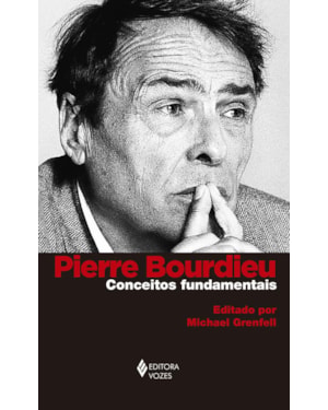 PIERRE BOURDIEU: CONCEITOS FUNDAMENTAIS