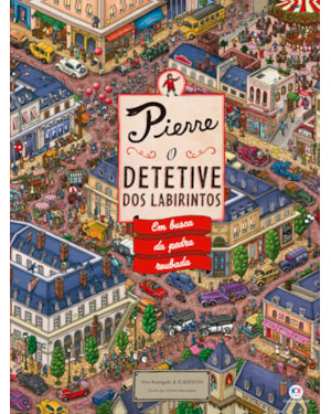 PIERRE - O DETETIVE DOS LABIRINTOS - EM BUSCA DA PEDRA ROUBADA
