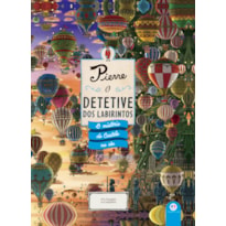 PIERRE - O DETETIVE DOS LABIRINTOS - O MISTÉRIO DO CASTELO NO CÉU