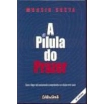 PILULA DO PRAZER, A