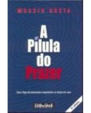 PILULA DO PRAZER, A