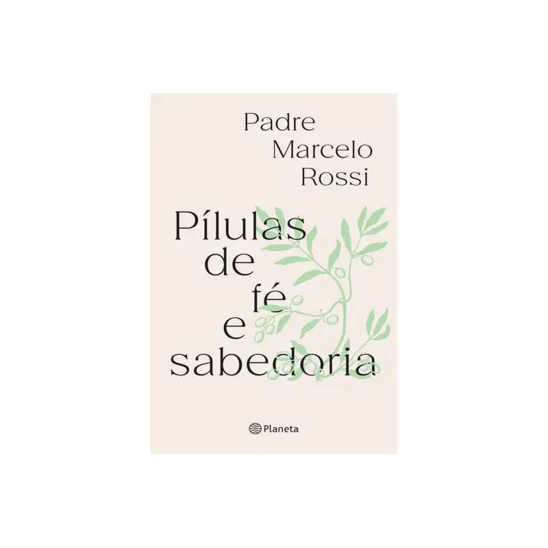 PÍLULAS DE FÉ E SABEDORIA