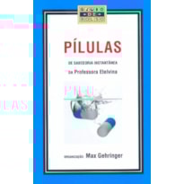 PILULAS - DE SABEDORIA INSTANTANEA - BOLSO