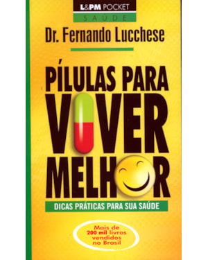 Pílulas para viver melhor