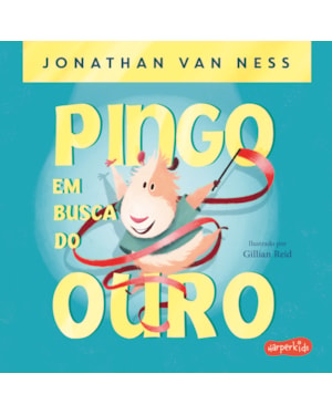 PINGO EM BUSCA DO OURO
