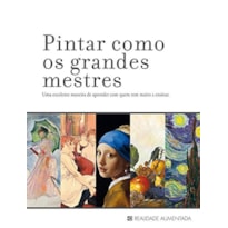 PINTAR COMO OS GRANDES MESTRES: UM EXCELENTE MANEIRA DE APRENDER COM QUEM TEM MUITO A ENSINAR