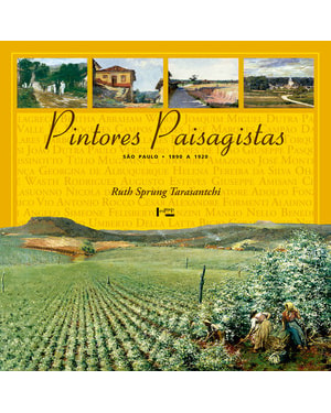 Pintores paisagistas: são paulo 1890 a 1920