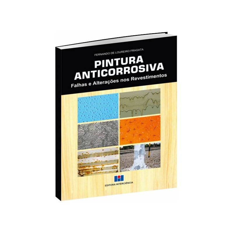 Pintura anticorrosiva: falhas e alterações nos revestimentos