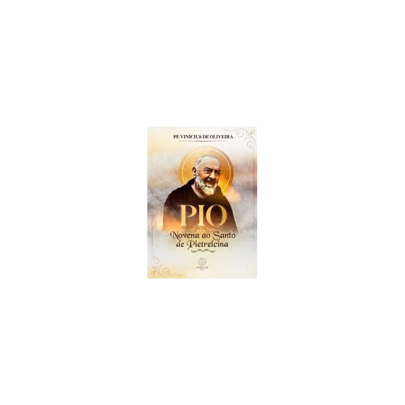 Pio - Novena ao Santo de Pietrelcina