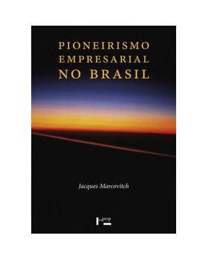 Pioneirismo empresarial no Brasil 3 volumes