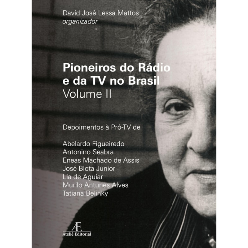 PIONEIROS DO RÁDIO E DA TV NO BRASIL - VOLUME 2