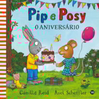 PIP E POSY - O ANIVERSÁRIO
