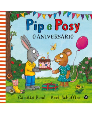 Pip e Posy - O aniversário