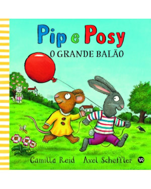 Pip e Posy - O grande balão