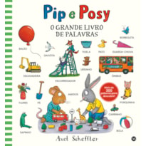 PIP E POSY - O GRANDE LIVRO DE PALAVRAS