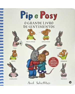 Pip e Posy - O grande livro de sentimentos