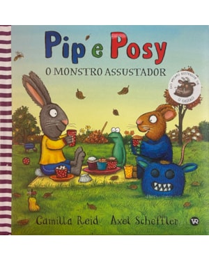 PIP E POSY - O MONSTRO ASSUSTADOR