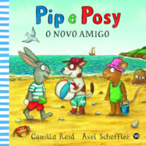 PIP E POSY - O NOVO AMIGO