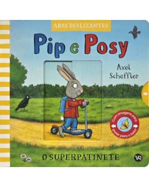Pip e Posy - O superpatinete