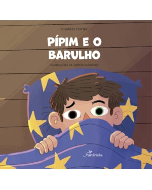 PÍPIM E O BARULHO