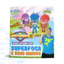 PIQUE-ESCONDE COM SUPERFOCA E SEUS AMIGOS