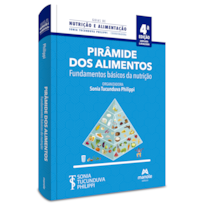 PIRÂMIDE DOS ALIMENTOS: FUNDAMENTOS BÁSICOS DA NUTRIÇÃO