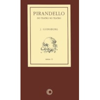 PIRANDELLO: DO TEATRO NO TEATRO