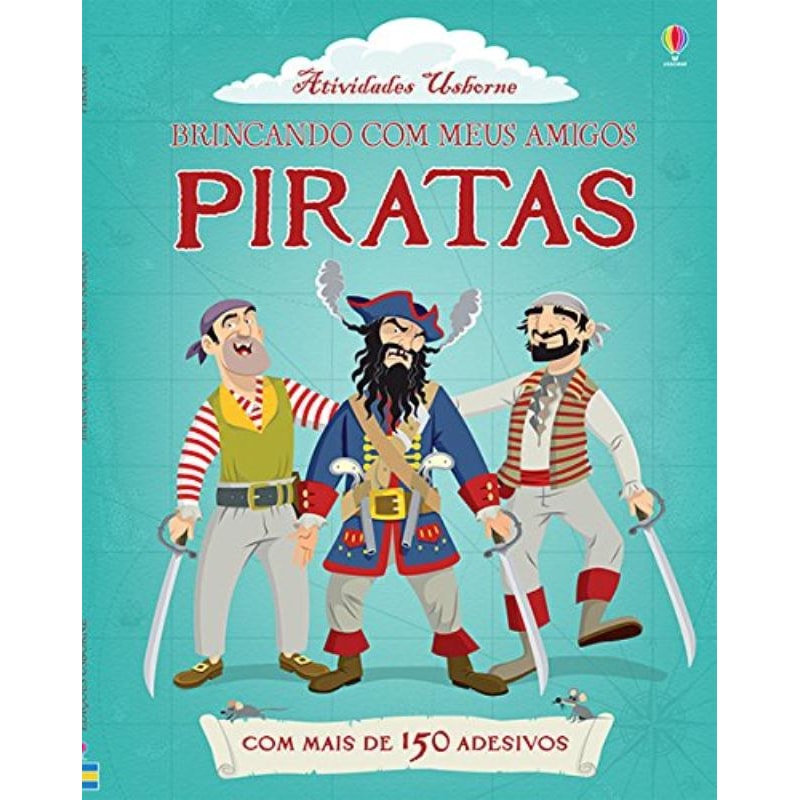 PIRATAS : BRINCANDO COM MEUS AMIGOS