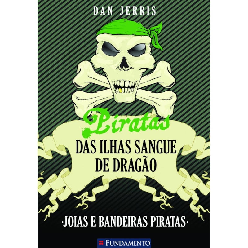 PIRATAS DAS ILHAS SANGUE DE DRAGÃO 04 - JOIAS E BANDEIRAS PIRATAS