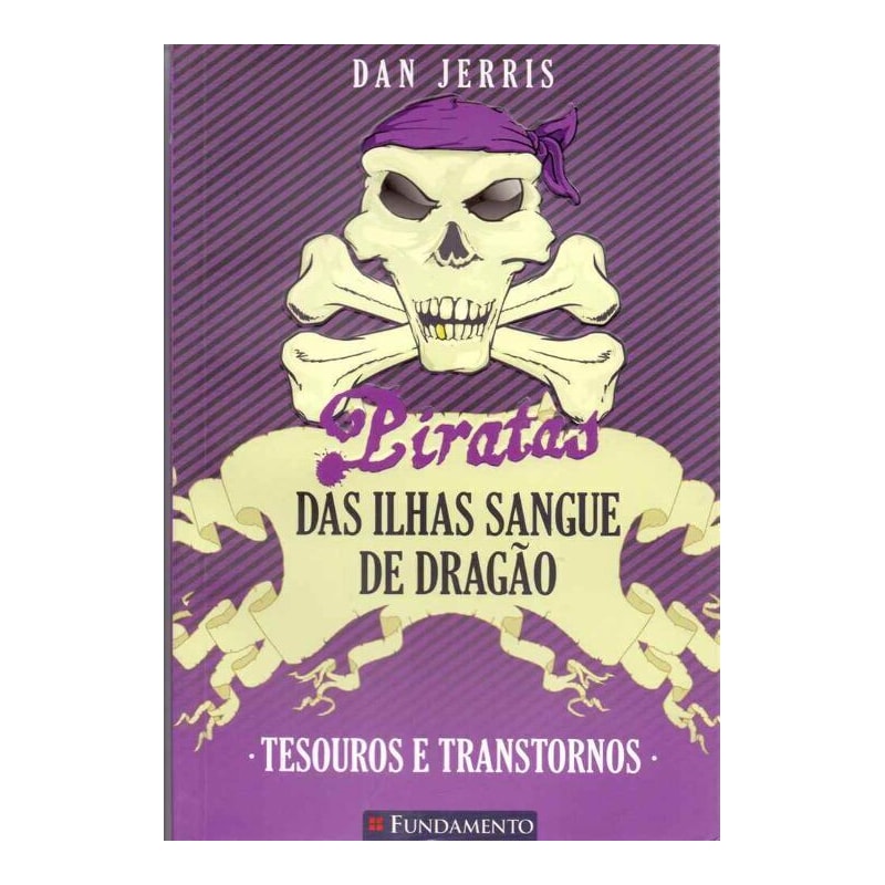 PIRATAS DAS ILHAS SANGUE DE DRAGÃO 05 - TESOUROS E TRANSTORNOS