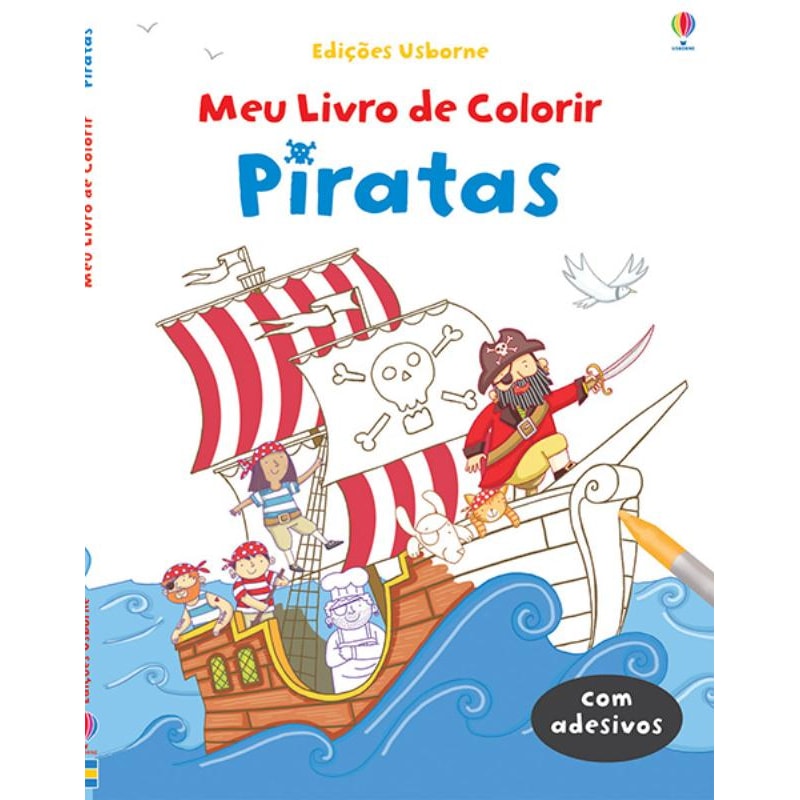 PIRATAS : MEU LIVRO DE COLORIR