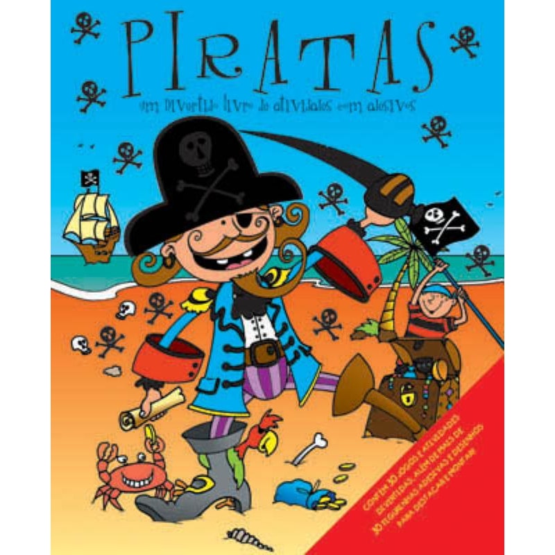 PIRATAS : UM DIVERTIDO LIVRO DE ATIVIDADES (+ADESIVOS)