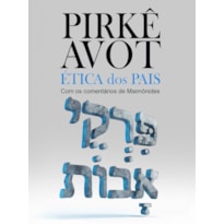 PIRKÊ AVOT: ÉTICA DOS PAIS