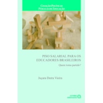 PISO SALARIAL PARA OS EDUCADORES BRASILEIROS - QUEM TOMA PARTIDO? - 1
