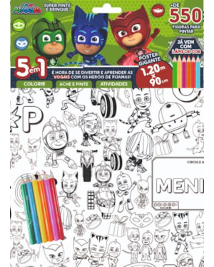 PJ MASK - SUPER - PINTE E BRINQUE: É HORA DE SE DIVERTIR E APRENDER AS VOGAIS COM OS HERÓIS DE PIJAMAS!
