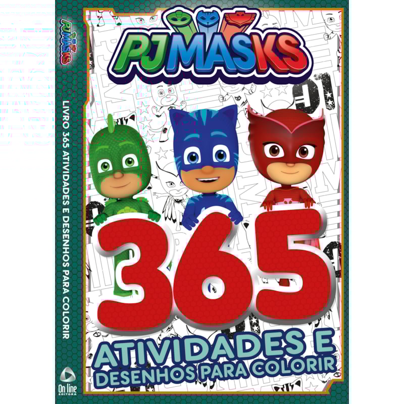 PJ MASKS - LIVRO 365 ATIVIDADES E DESENHOS PARA COLORIR