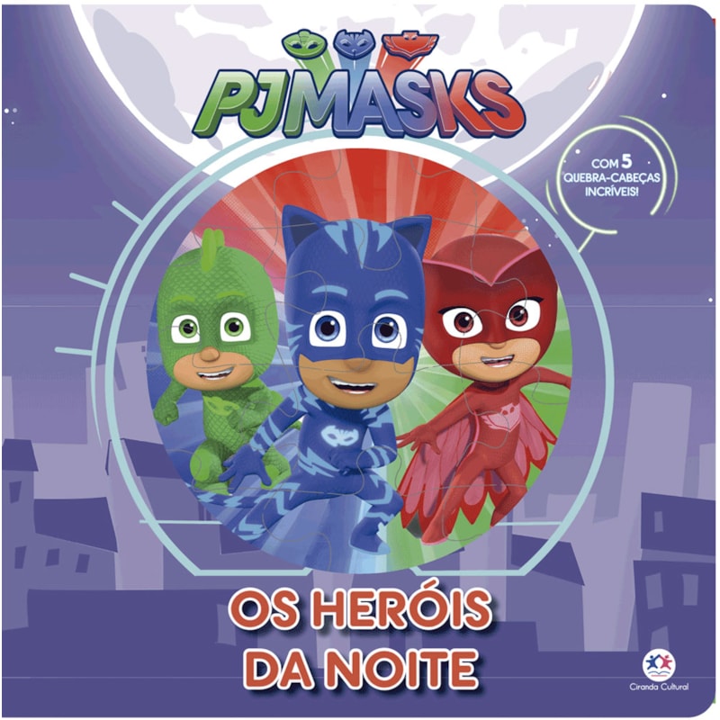 PJ Masks - Os heróis da noite: os heróis da noite