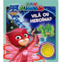 PJ MASKS - VILÃ OU HEROÍNA?