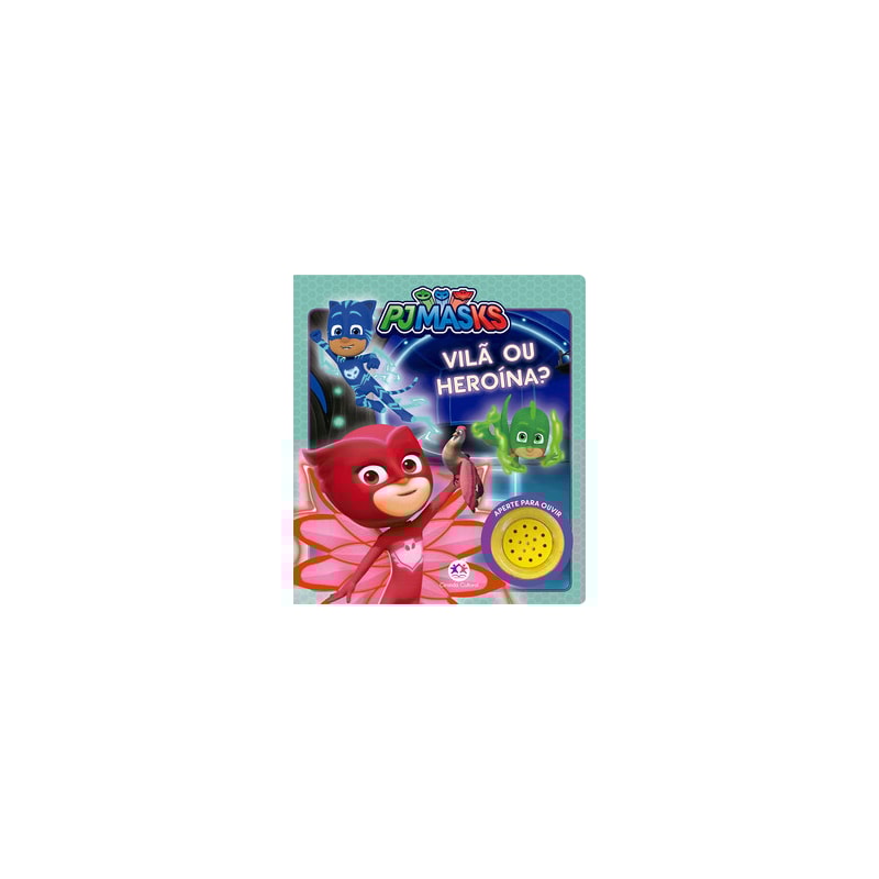 PJ MASKS - VILÃ OU HEROÍNA?
