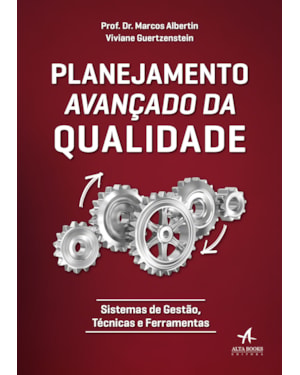 Planejamento Avançado Da Qualidade: sistemas de gestão, técnicas e ferramentas
