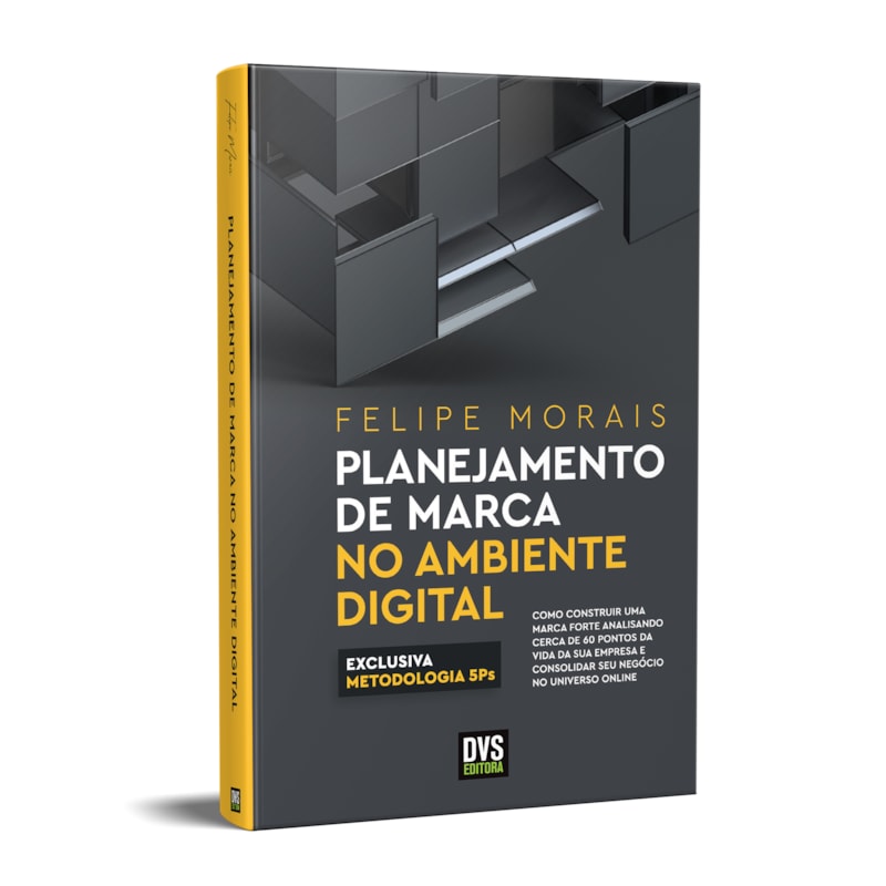 PLANEJAMENTO DE MARCA NO AMBIENTE DIGITAL - COMO CONSTRUIR UMA MARCA FORTE ANALISANDO CERCA DE 60 PONTOS DA VIDA DA SUA EMPRESA E CONSOLIDAR SEU NEGÓCIO NO UNIVERSO ONLINE