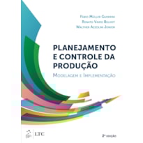 PLANEJAMENTO E CONTROLE DA PRODUÇÃO - MODELAGEM E IMPLEMENTAÇÃO