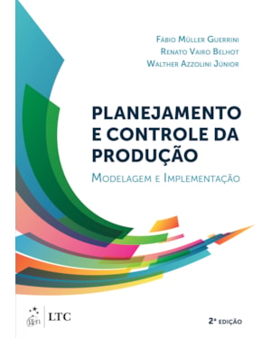 PLANEJAMENTO E CONTROLE DA PRODUÇÃO - MODELAGEM E IMPLEMENTAÇÃO