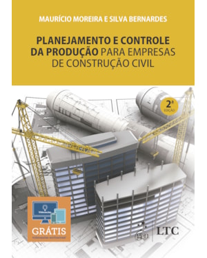 PLANEJAMENTO E CONTROLE DA PRODUÇÃO PARA EMPRESAS DE CONSTRUÇÃO CIVIL