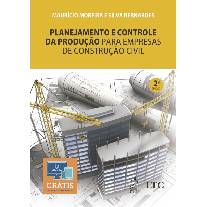 PLANEJAMENTO E CONTROLE DA PRODUÇÃO PARA EMPRESAS DE CONSTRUÇÃO CIVIL