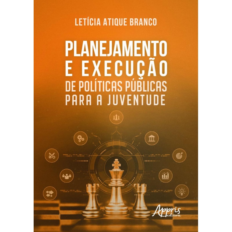PLANEJAMENTO E EXECUÇÃO DE POLÍTICAS PÚBLICAS PARA A JUVENTUDE