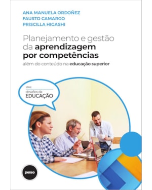 PLANEJAMENTO E GESTÃO DA APRENDIZAGEM POR COMPETÊNCIAS: ALÉM DO CONTEÚDO NA EDUCAÇÃO SUPERIOR