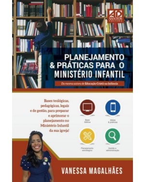 PLANEJAMENTO & PRÁTICAS PARA O MINISTÉRIO INFANTIL