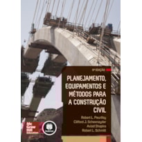 PLANEJAMENTO, EQUIPAMENTOS E MÉTODOS PARA A CONSTRUÇÃO CIVIL